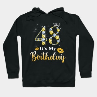 It's My 48th Birthday Hoodie